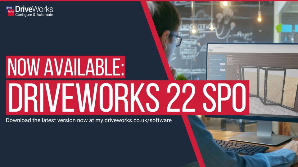 DriveWorks 22 Release Now Available