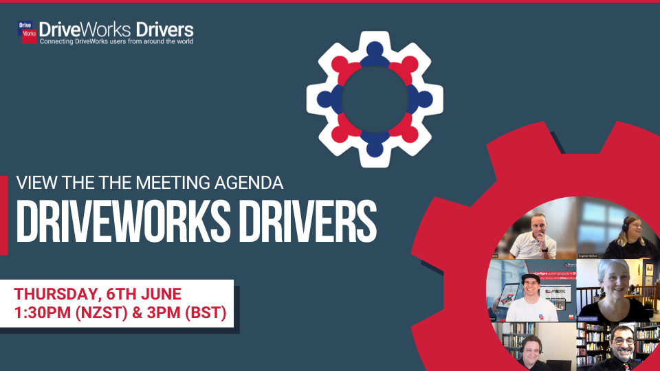 DriveWorks Drivers June 2024 Meeting Agenda