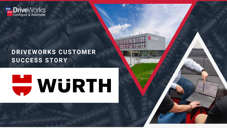 DriveWorks Customer Success Story: How Würth Implemented DriveWorks for Efficient Screw Configurations