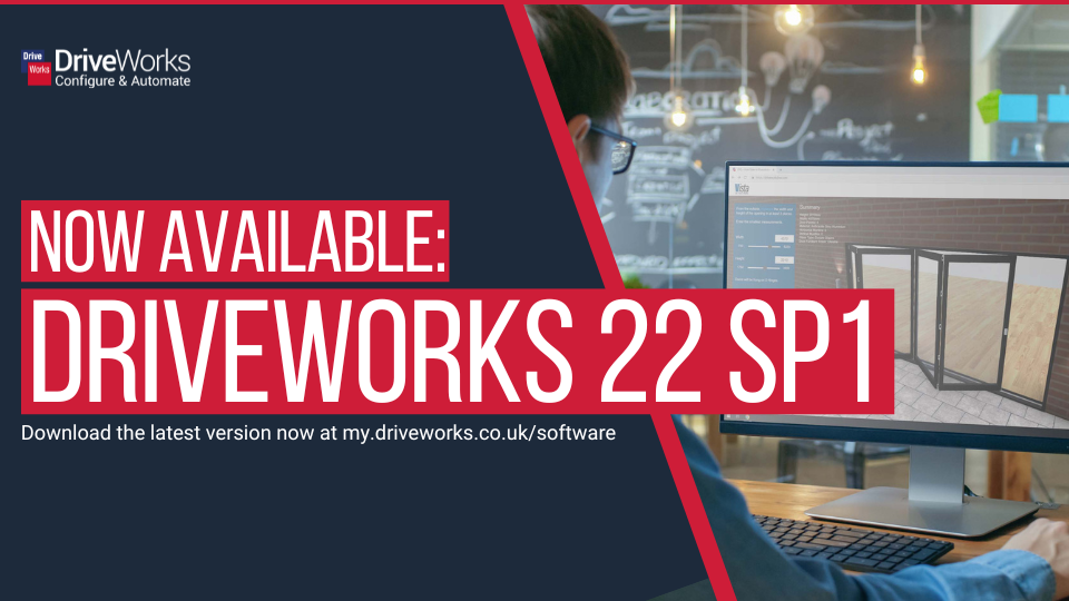 Just Released: DriveWorks 22 SP1