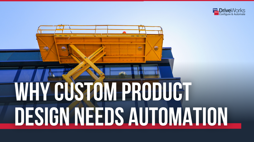 Why Custom Product Design Needs Automation