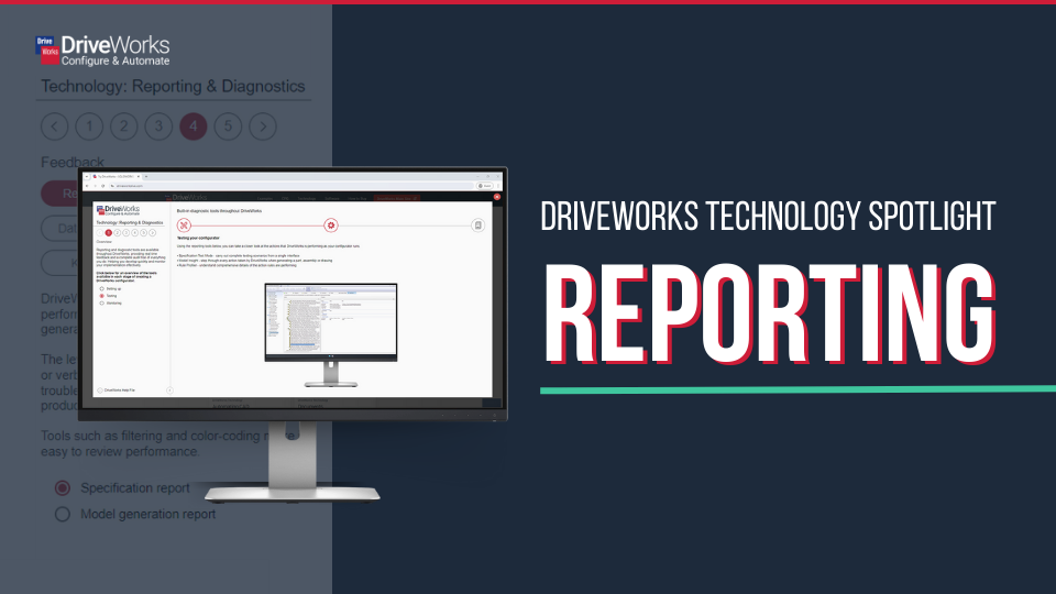 DriveWorks Technology: Spotlight on Reporting