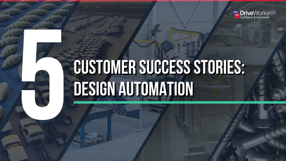 5 Customer Success Stories: Design Automation