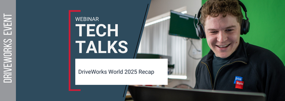 Tech Talks – DriveWorks World 2025 Recap