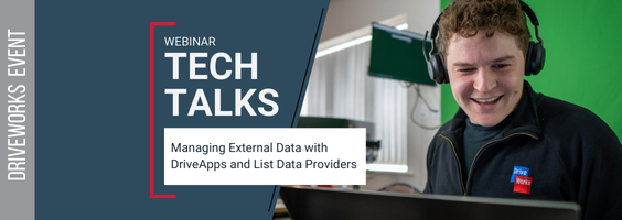 Tech Talks – managing external data with DriveApps and List Data Providers